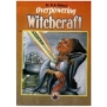 Overpowering Witchcraft by D K Olukoya